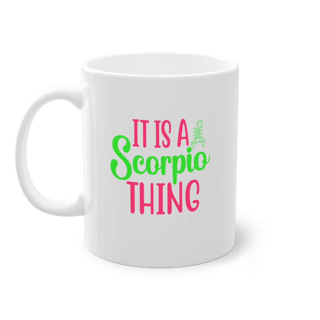 It is a scorpio thing 258#- zodiac-Mug / Coffee Cup