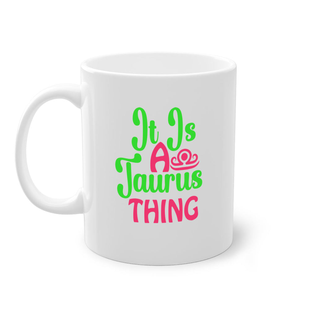 It is a taurus thing 259#- zodiac-Mug / Coffee Cup