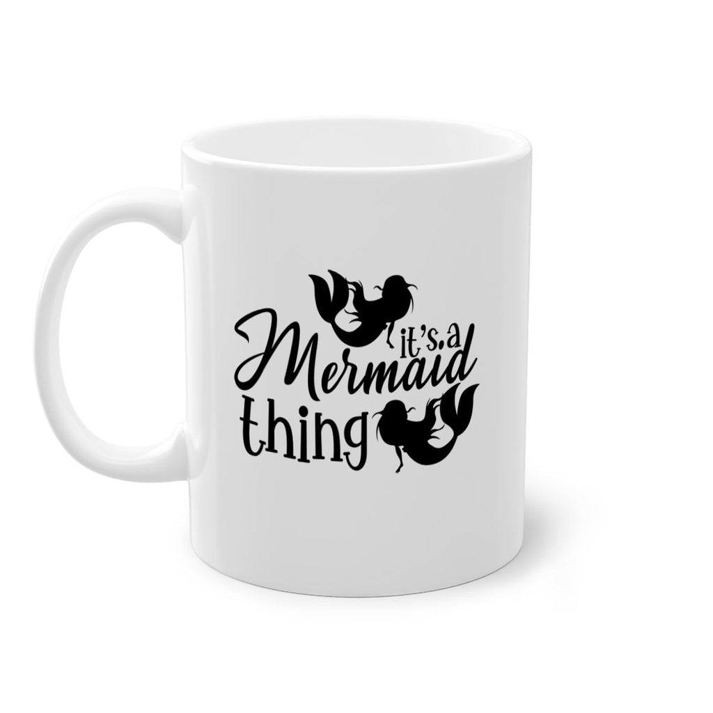 It s A Mermaid Thing 276#- mermaid-Mug / Coffee Cup