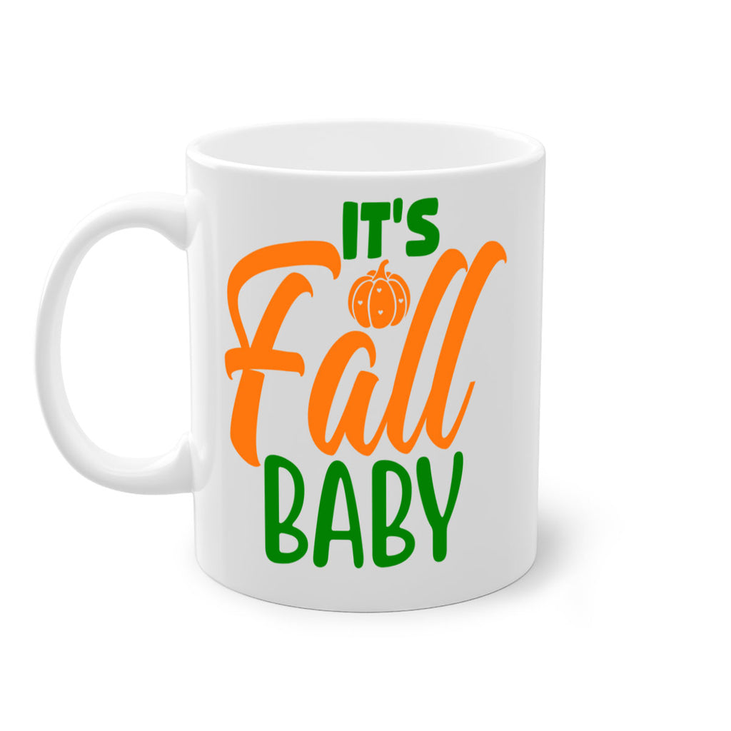 It s Fall Baby 359#- fall-Mug / Coffee Cup