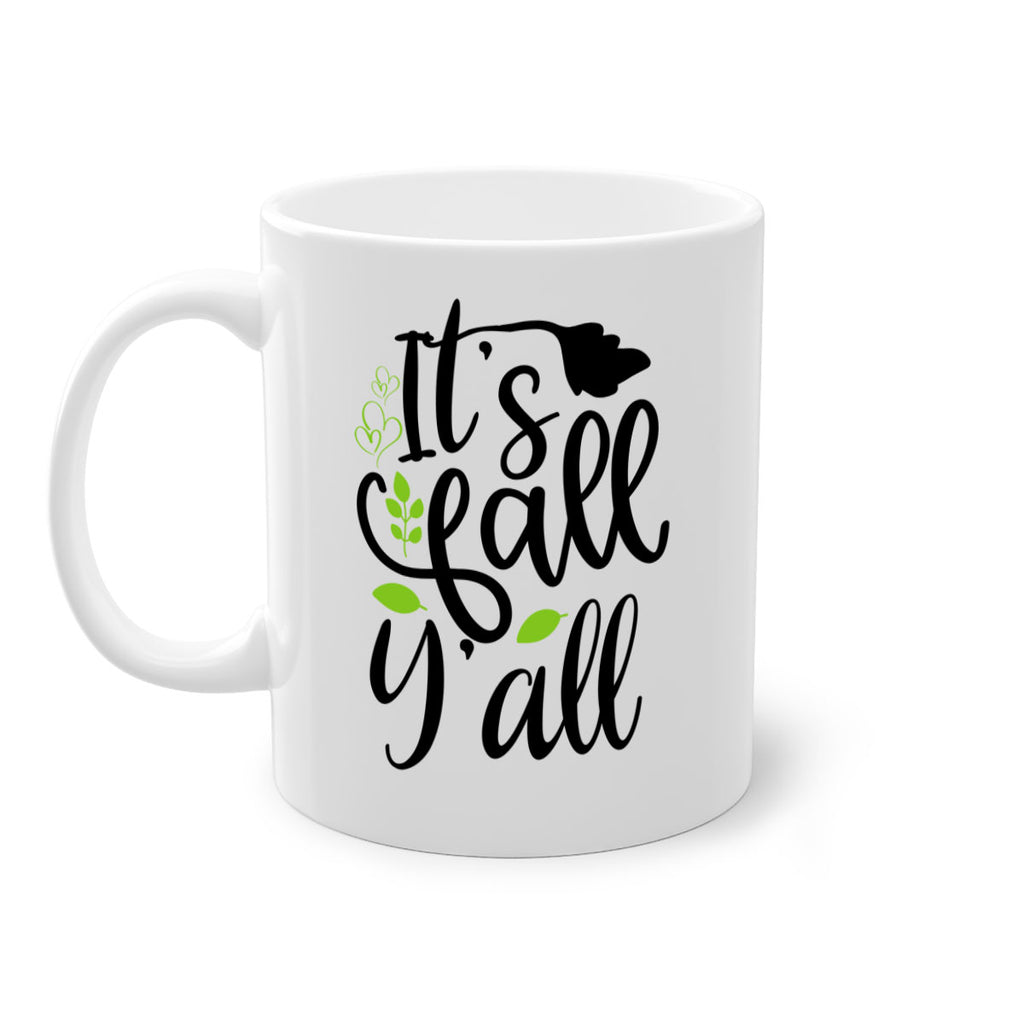 It s Fall Y all 366#- fall-Mug / Coffee Cup
