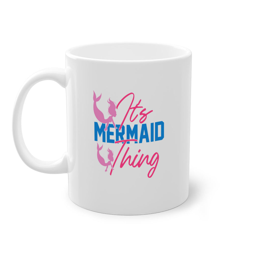 Its Mermaid Thing 284#- mermaid-Mug / Coffee Cup