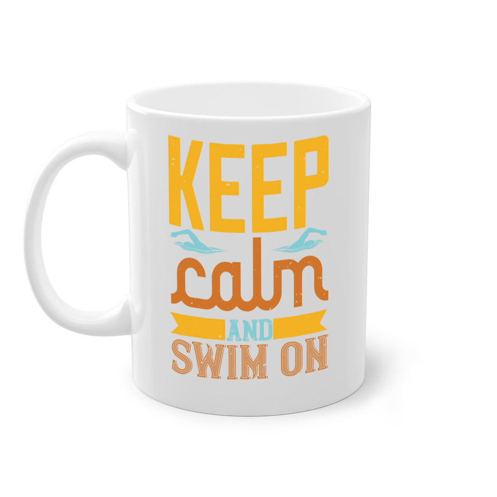 KEEP CALM AND SWIM ON 959#- swimming-Mug / Coffee Cup