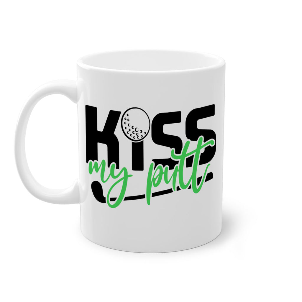 Kiss my putt 955#- golf-Mug / Coffee Cup