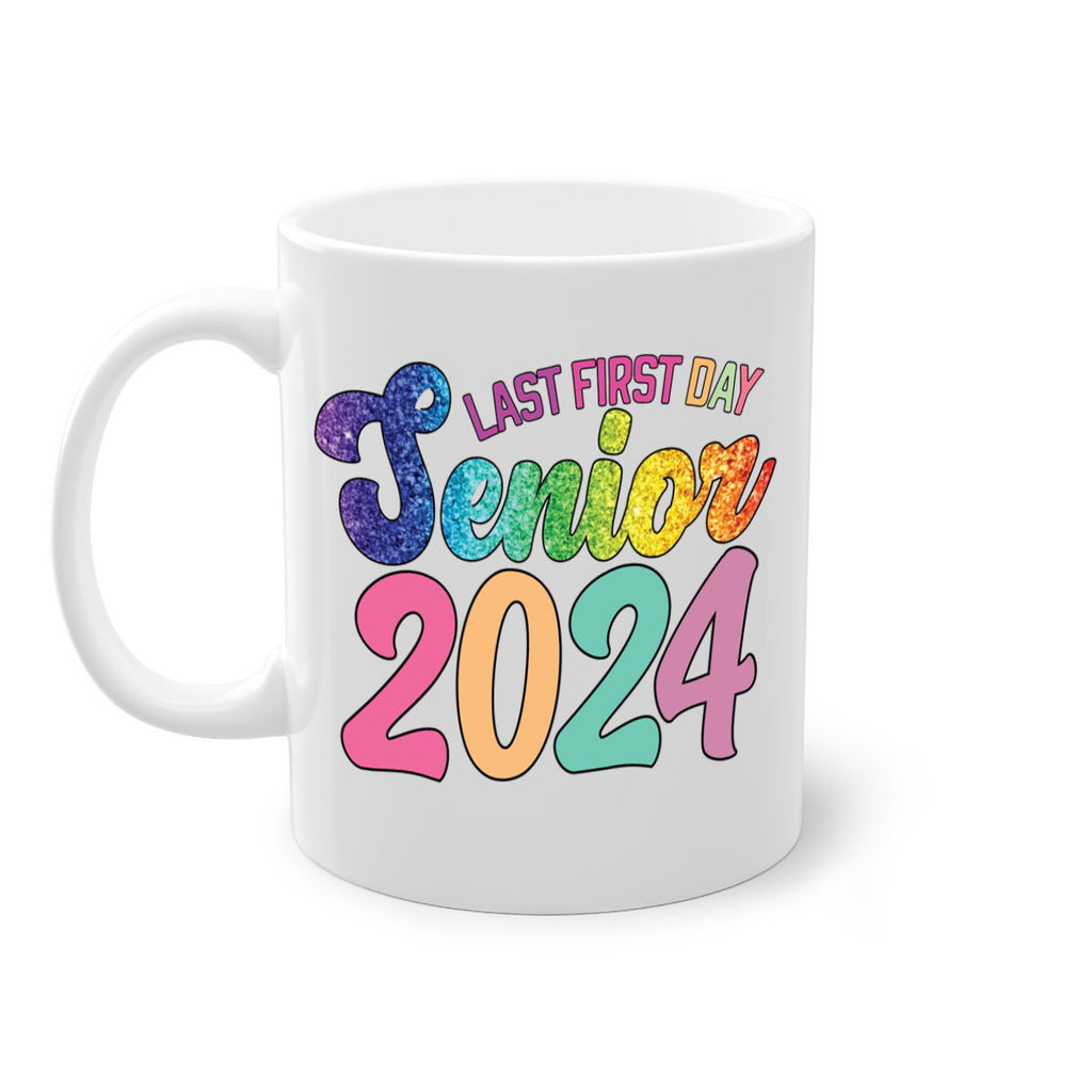 Last first day senior 2024 3#- 12th grade-Mug / Coffee Cup