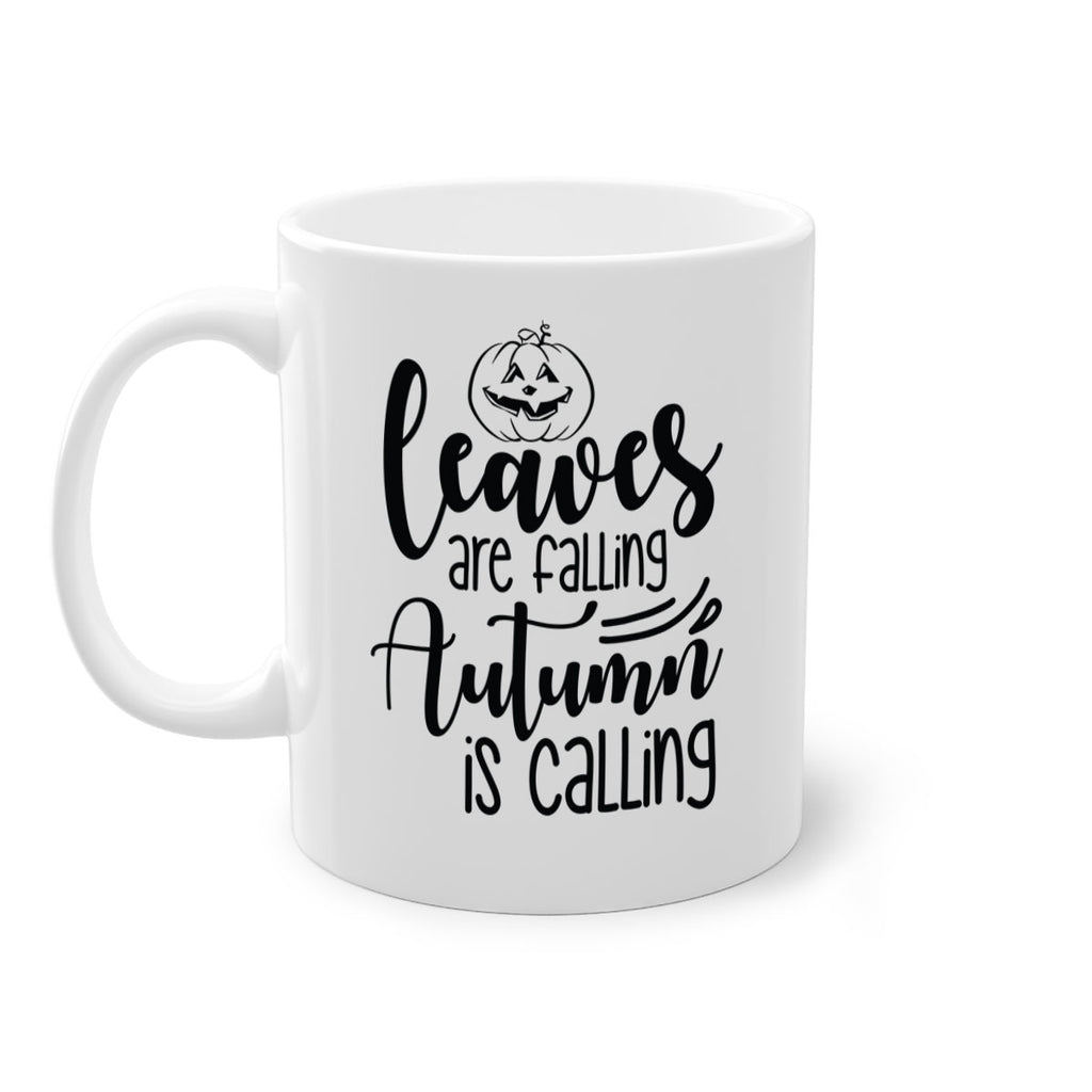 Leaves Are Falling Autumn Is Calling 393#- fall-Mug / Coffee Cup