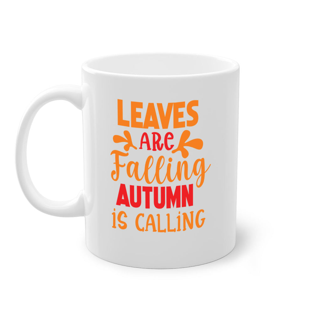 LeavesAreFallingAutumnis 394#- fall-Mug / Coffee Cup