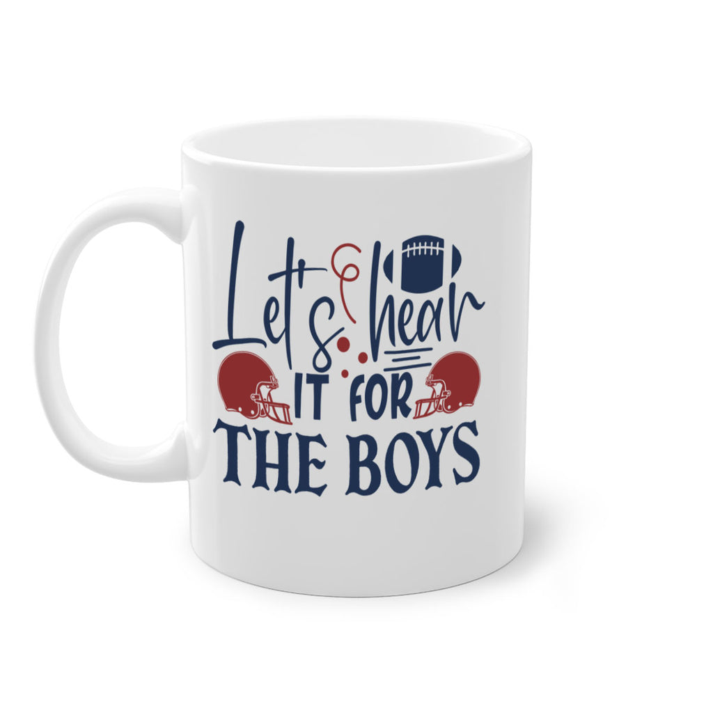 Lets hear it for the boys 1536#- football-Mug / Coffee Cup