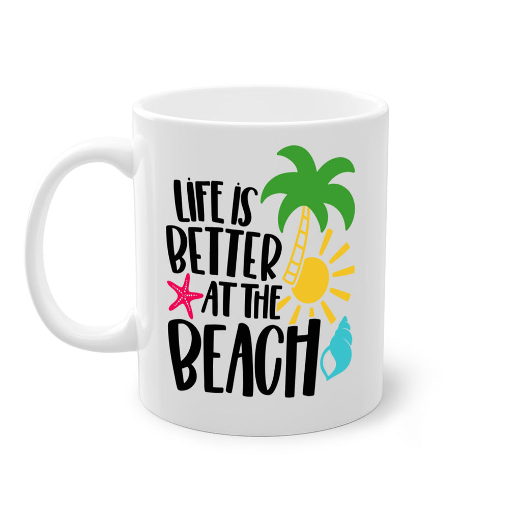 Life Is Better At The Beach Style 34#- Summer-Mug / Coffee Cup