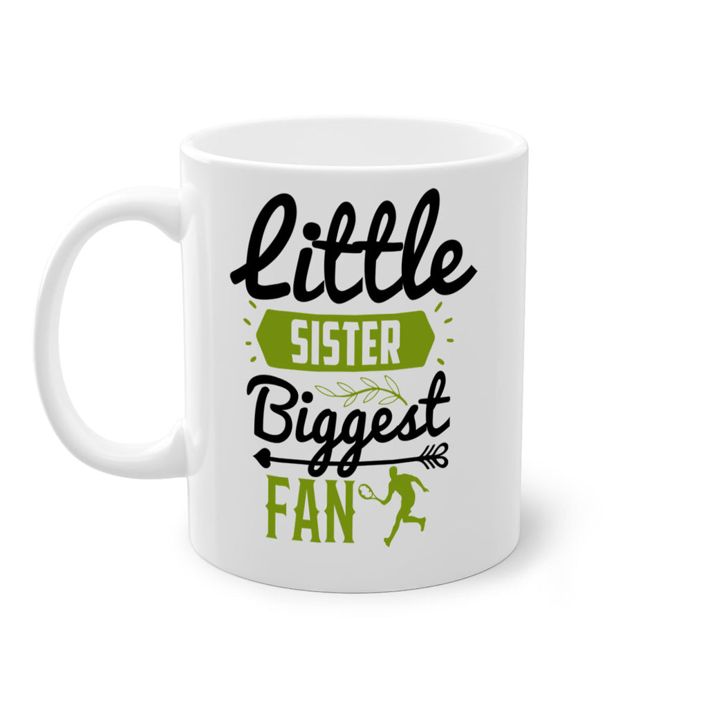 Little Sister Biggest Fan 872#- tennis-Mug / Coffee Cup