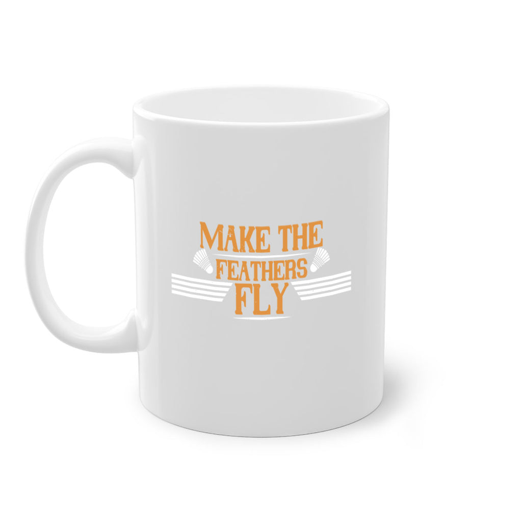 Make the feathers fly 1972#- badminton-Mug / Coffee Cup