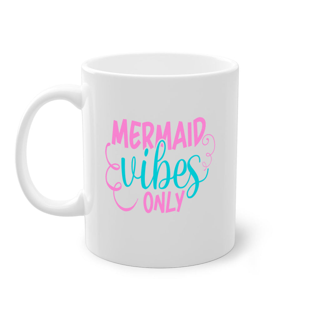 Mermaid Vibes Only 386#- mermaid-Mug / Coffee Cup