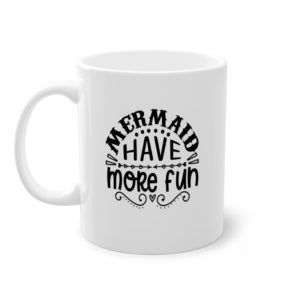 Mermaid have more fun 417#- mermaid-Mug / Coffee Cup