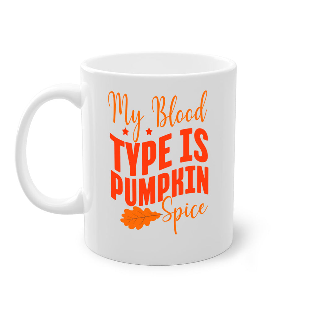 My Blood Type Is Pumpkin Spice Design 433#- fall-Mug / Coffee Cup