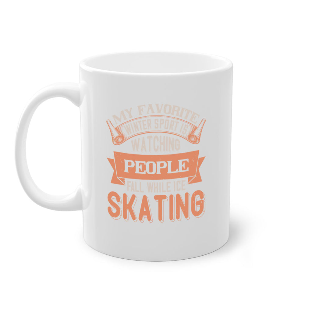 My favorite winter sport is watching people fall while ice skating 651#- ski-Mug / Coffee Cup