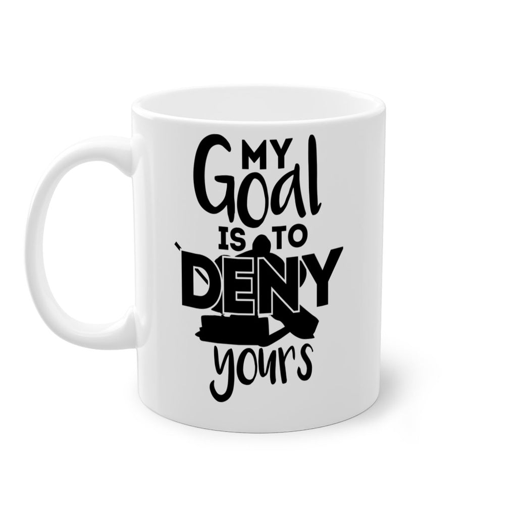 My goal is to deny yours 645#- hockey-Mug / Coffee Cup