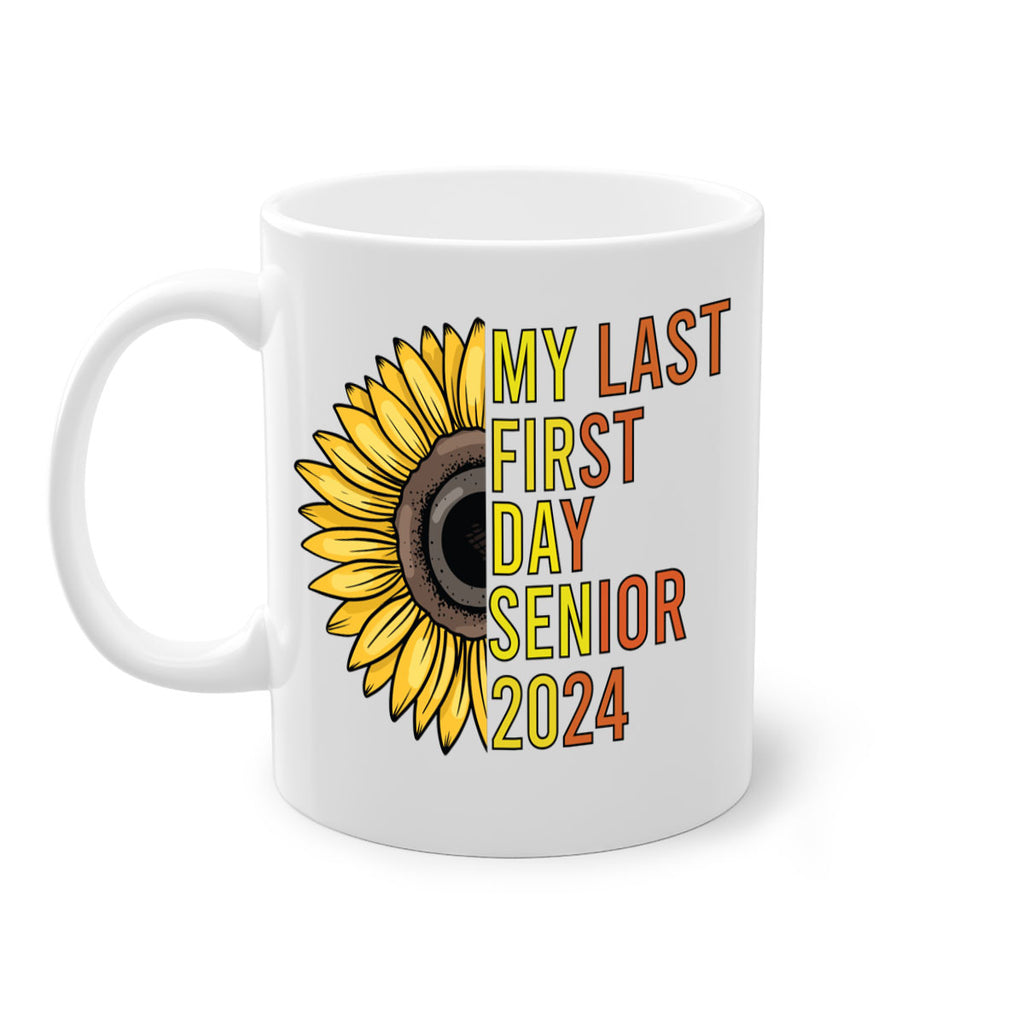 My last first day senior 2024 5#- 12th grade-Mug / Coffee Cup