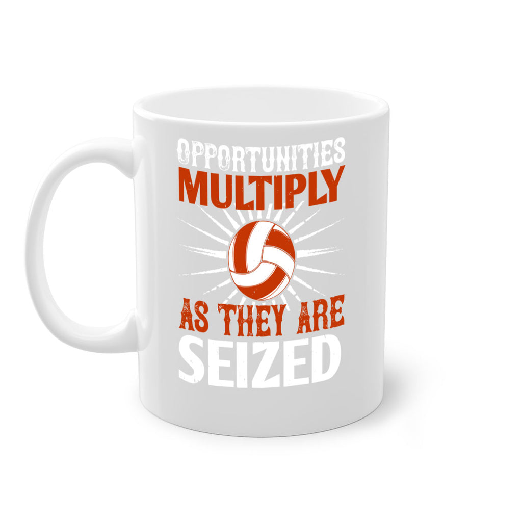 Opportunities multiply as they are seized Style 606#- volleyball-Mug / Coffee Cup