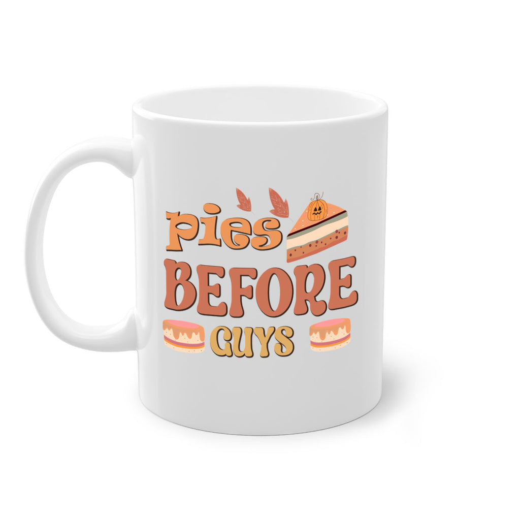 Pies Before Guys 469#- fall-Mug / Coffee Cup