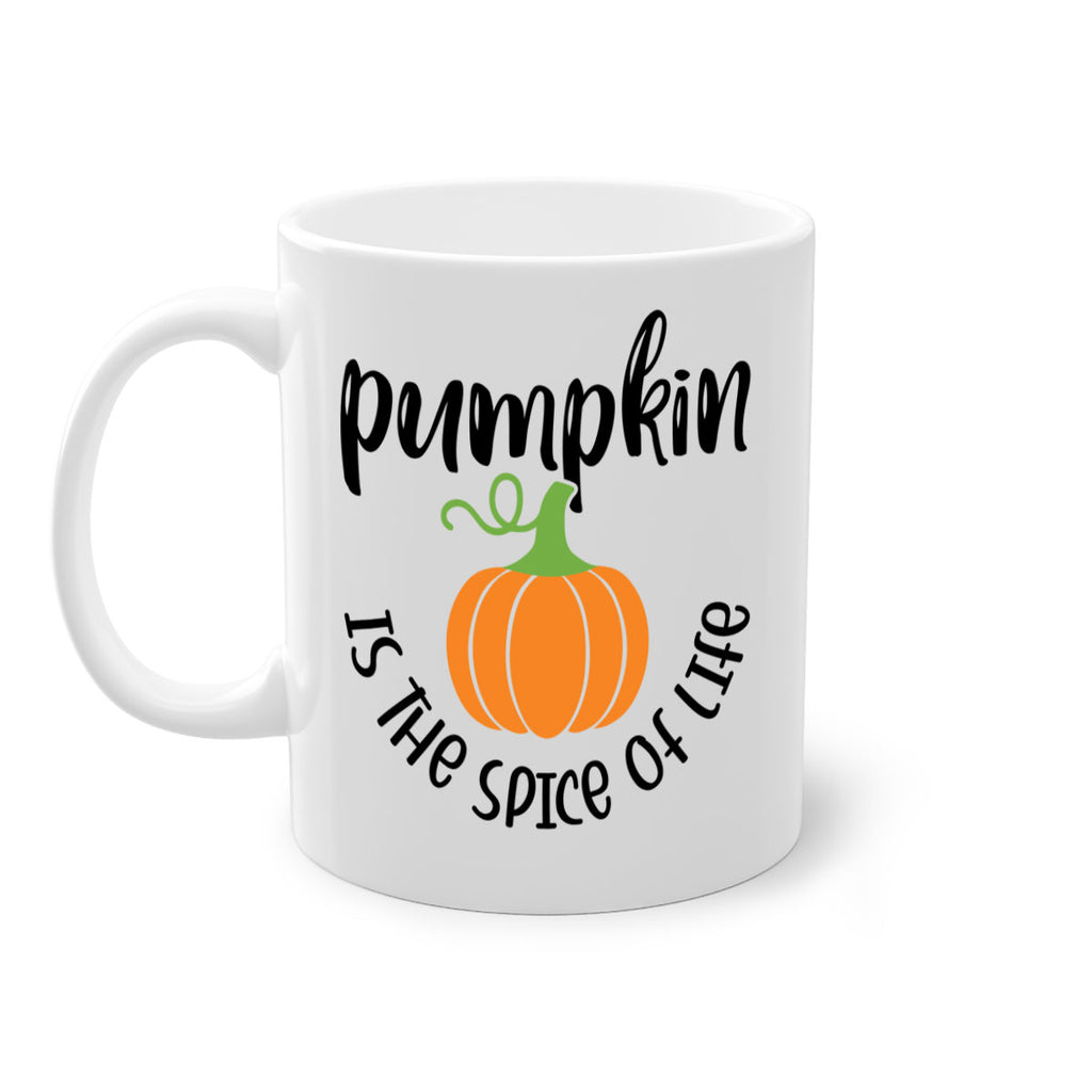 Pumpkin Is The Spice Of Life 521#- fall-Mug / Coffee Cup