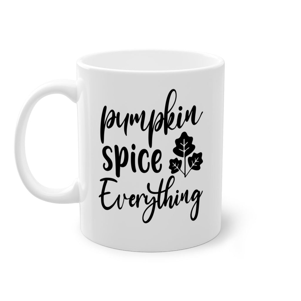 Pumpkin Spice Everything 546#- fall-Mug / Coffee Cup