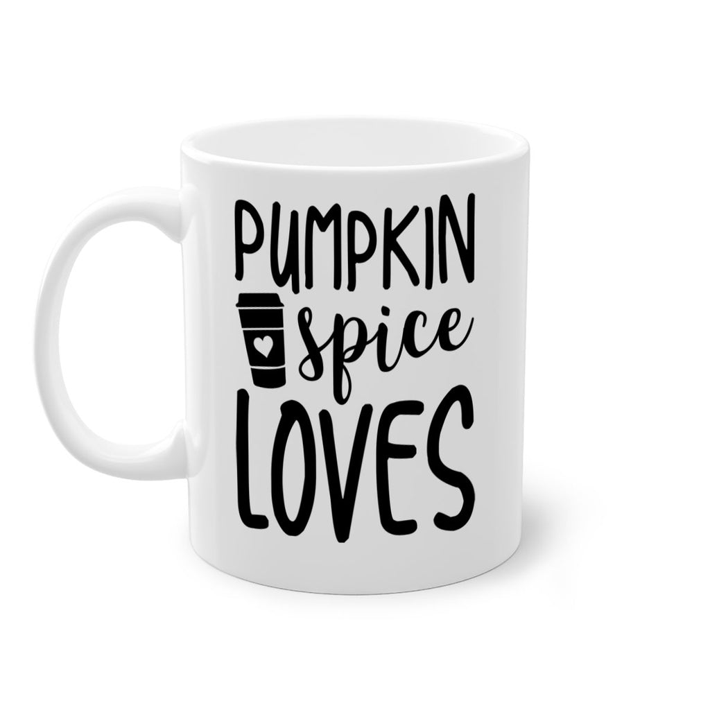 Pumpkin Spice Loves 555#- fall-Mug / Coffee Cup