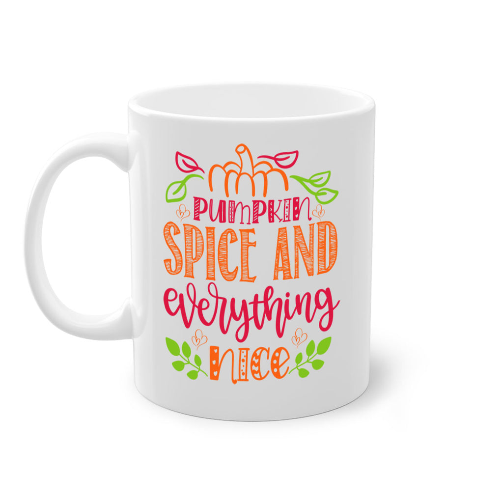 Pumpkin Spice and Everything Nice 536#- fall-Mug / Coffee Cup