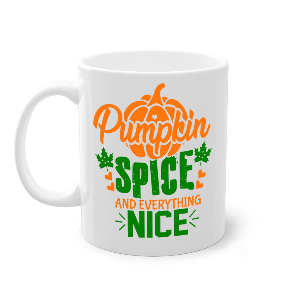 Pumpkin Spice and Everything Nice 538#- fall-Mug / Coffee Cup