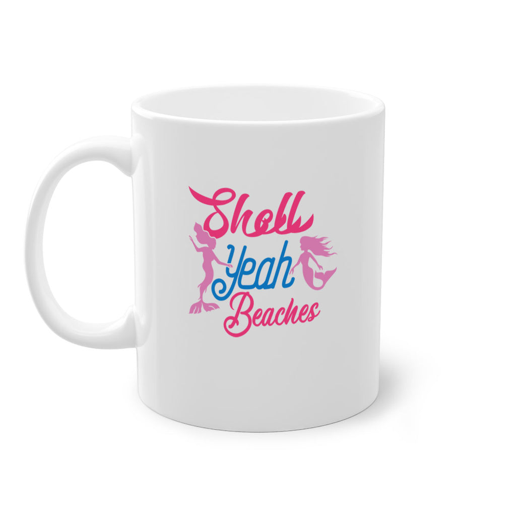 Shell Yeah Beaches 587#- mermaid-Mug / Coffee Cup
