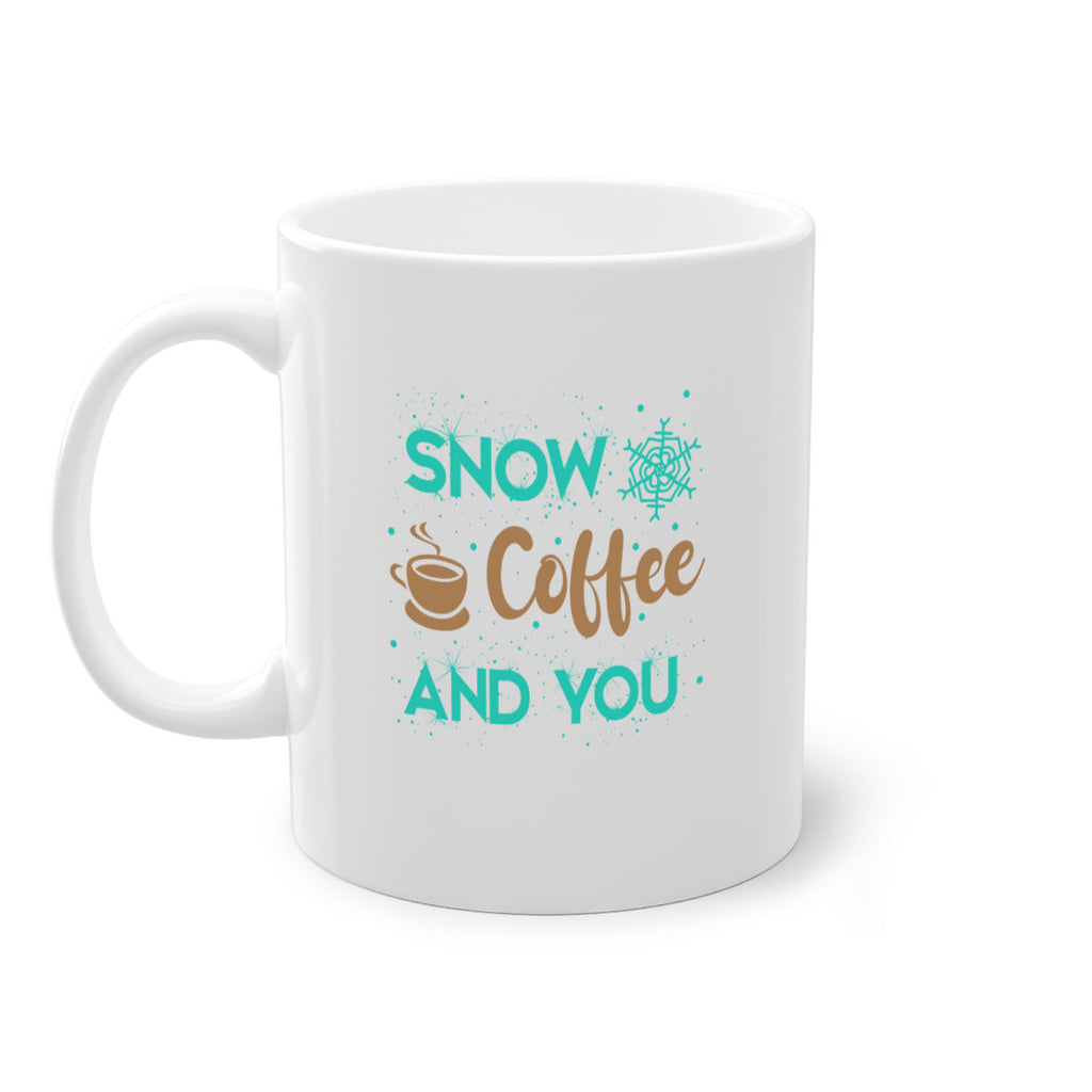 Snow Coffee and You Graphics 370#- winter-Mug / Coffee Cup