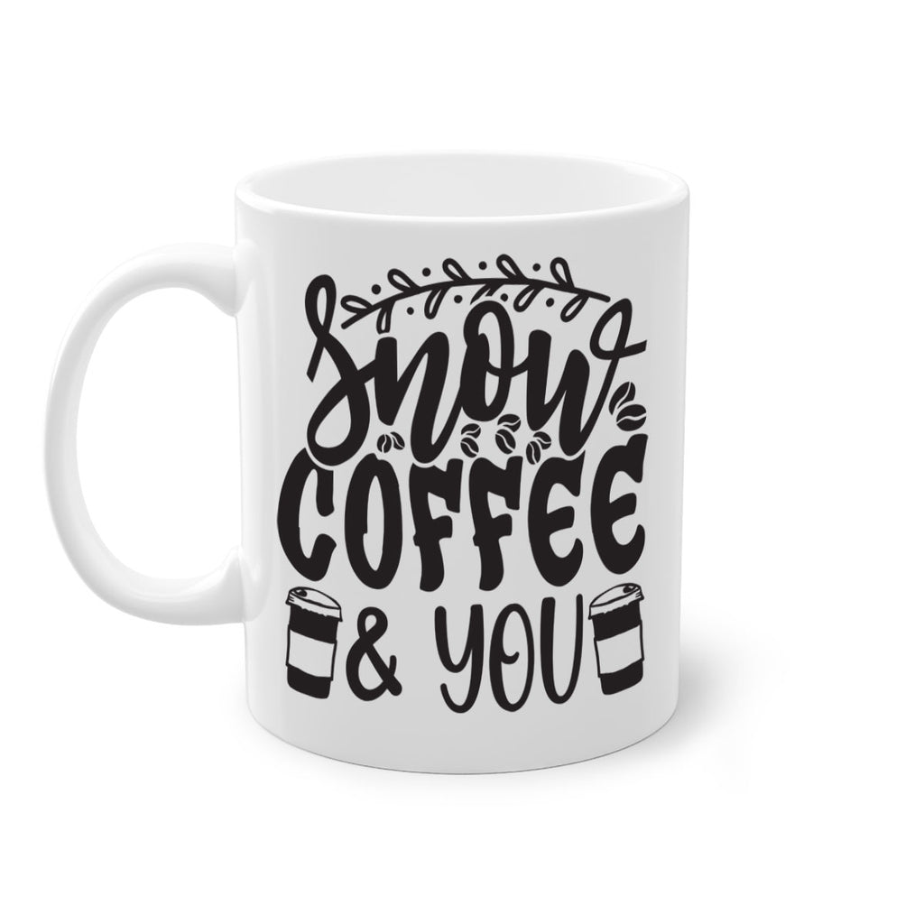 Snow coffee you 371#- winter-Mug / Coffee Cup