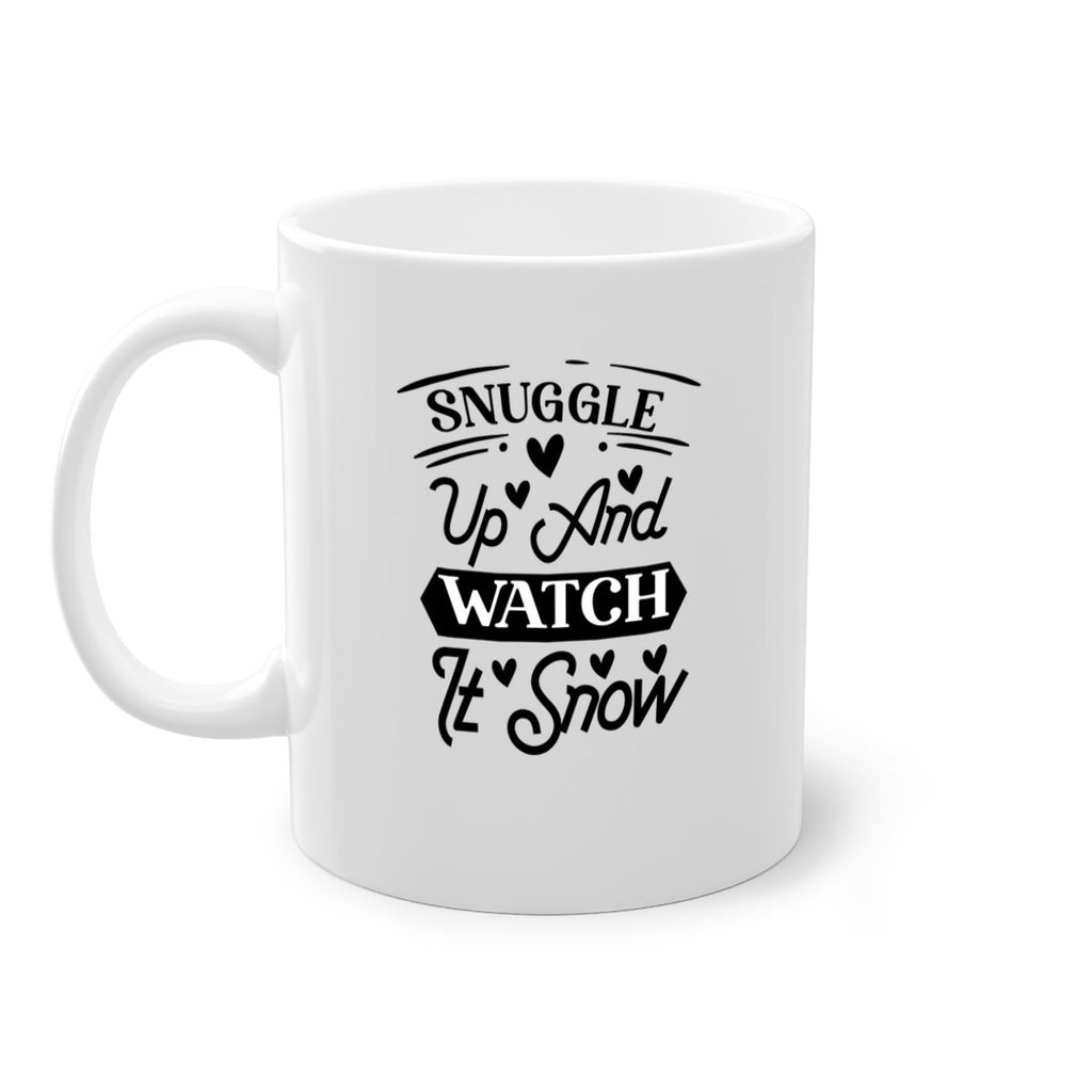 Snuggle Up And Watch It Snow 379#- winter-Mug / Coffee Cup