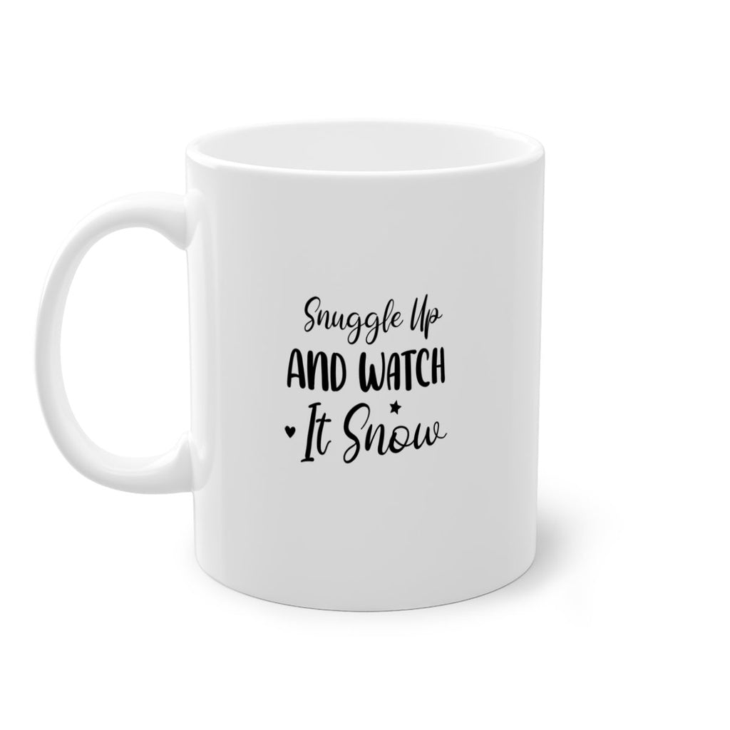 Snuggle Up And Watch It Snow 383#- winter-Mug / Coffee Cup