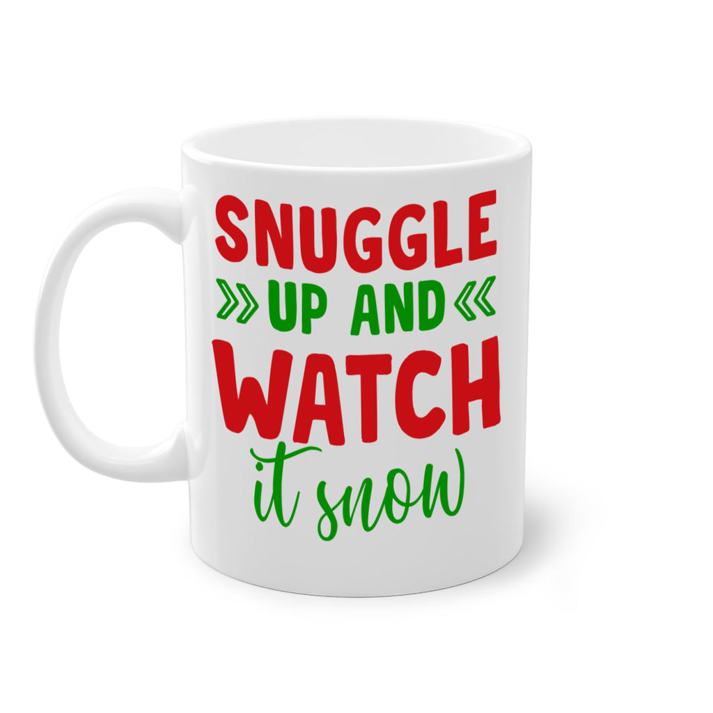 Snuggle Up and Watch It Snow 380#- winter-Mug / Coffee Cup