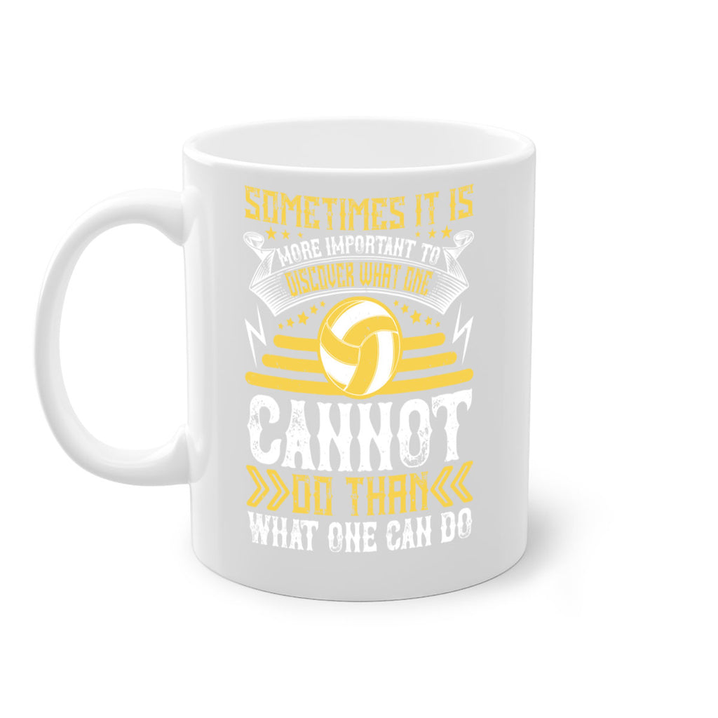 Sometimes it is more important to discover what one cannot do than what one can do Style 445#- volleyball-Mug / Coffee Cup