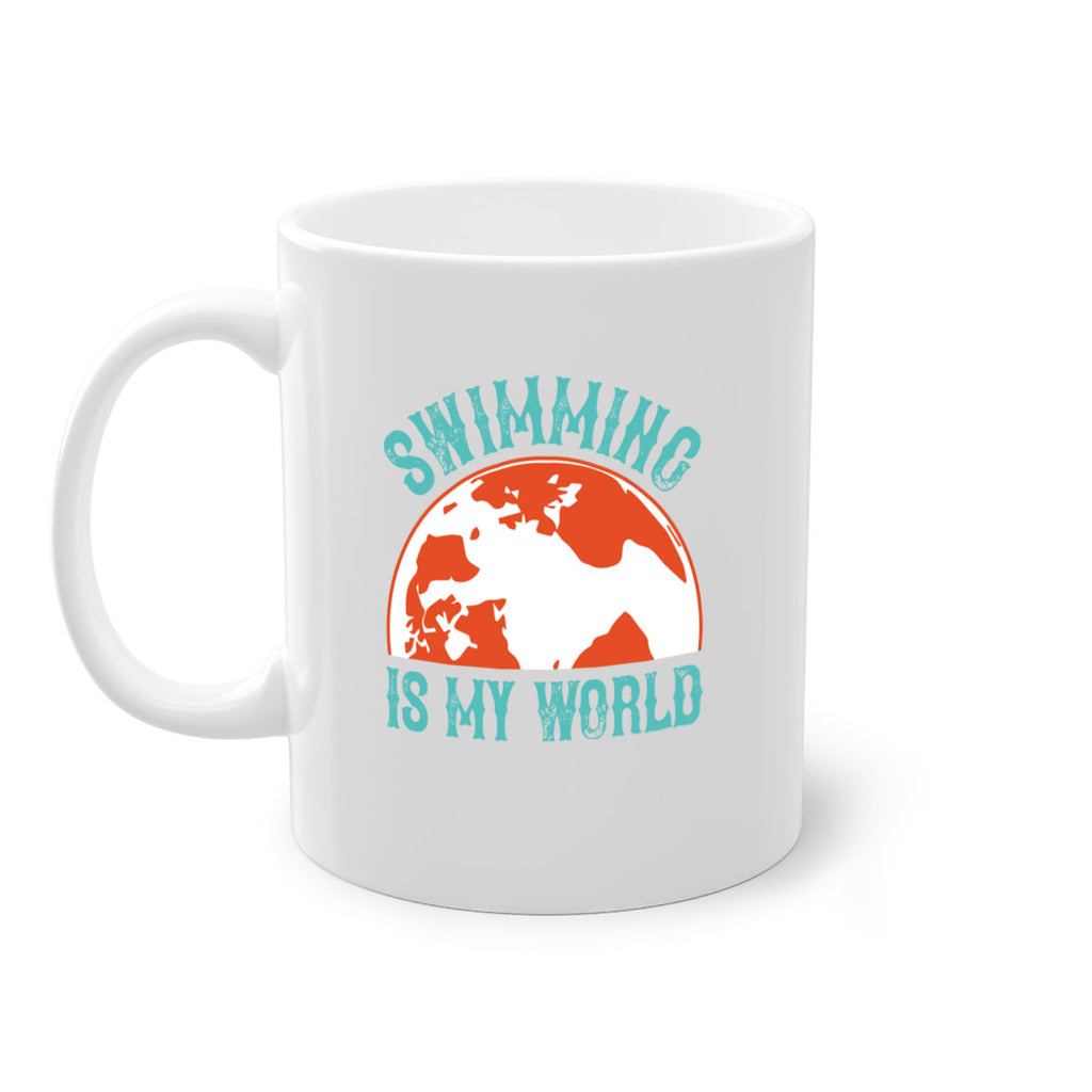 Swimming is my world 380#- swimming-Mug / Coffee Cup