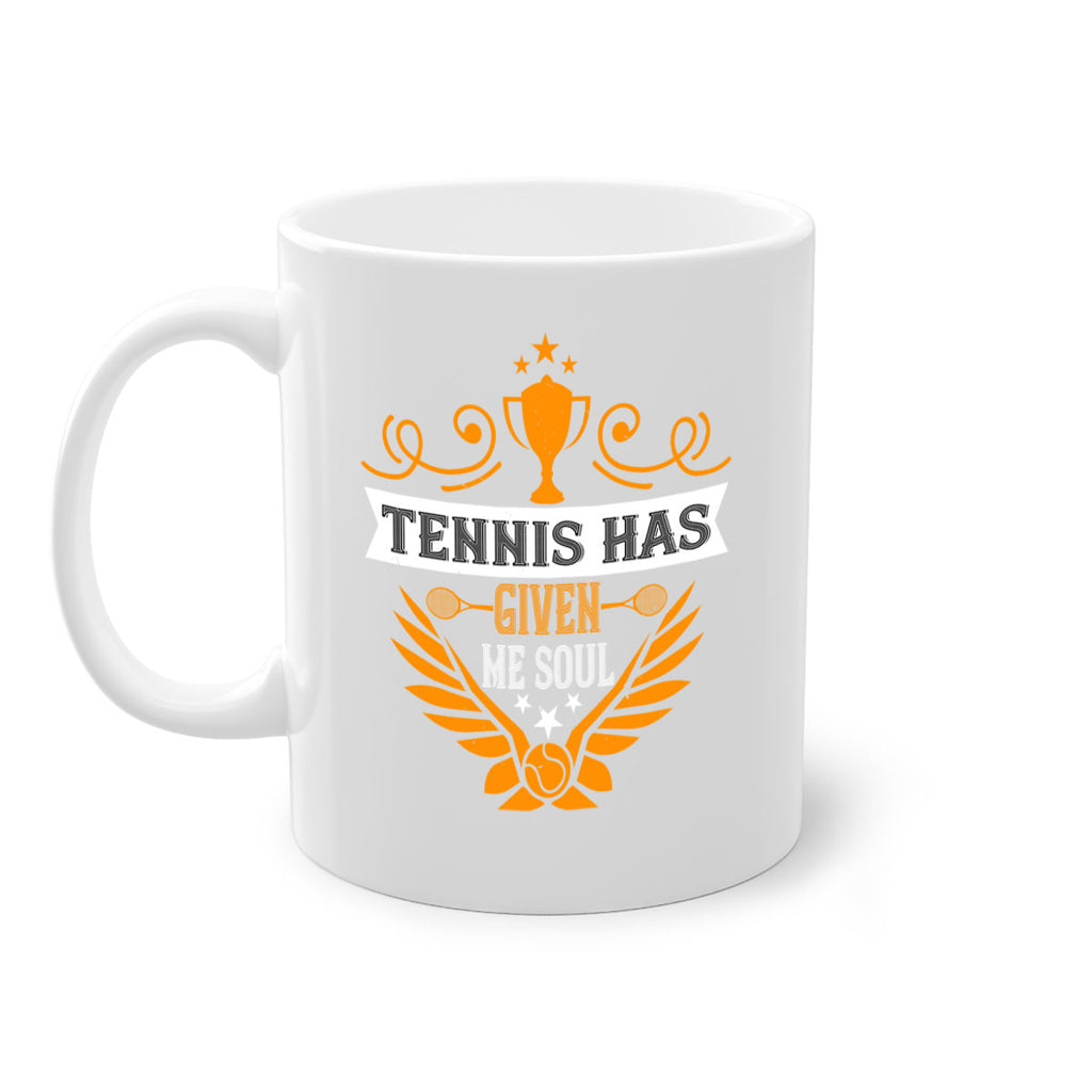Tennis has given me soul 318#- tennis-Mug / Coffee Cup