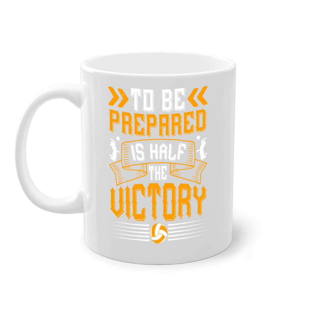 To be prepared is half the victory Style 138#- volleyball-Mug / Coffee Cup