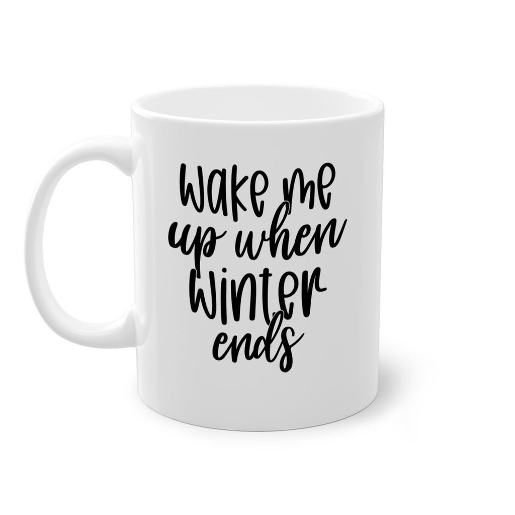 Wake Me Up When Winter Ends430#- winter-Mug / Coffee Cup