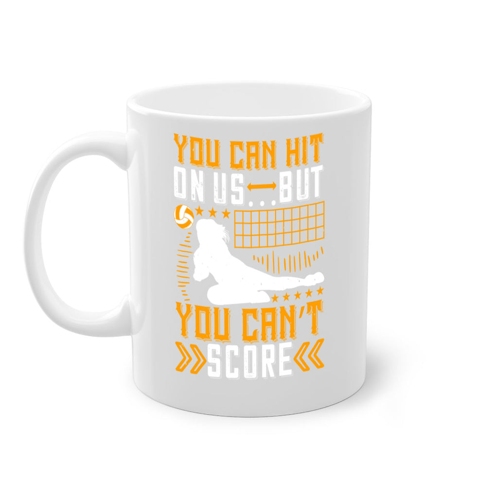 You can hit on us …but you can’t score Style 23#- volleyball-Mug / Coffee Cup