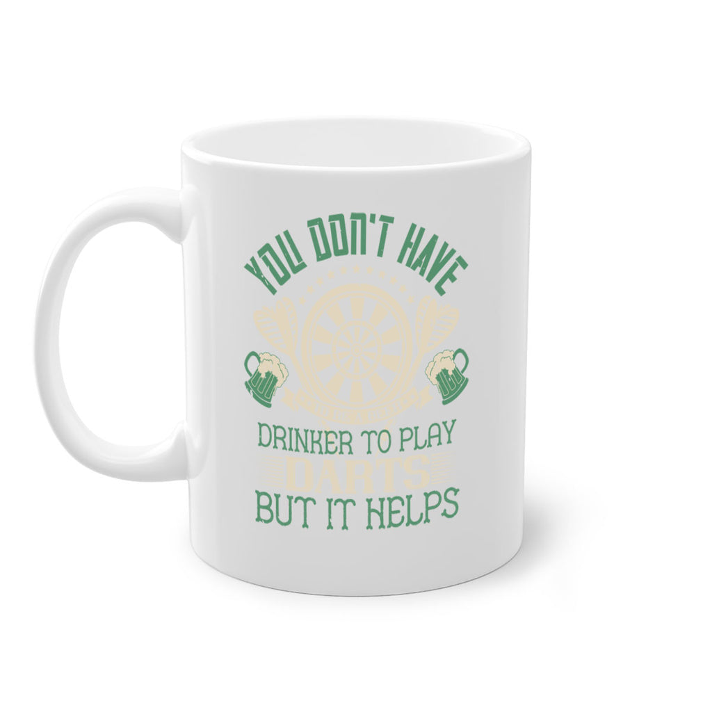 You dont have to be a beer drinker to play darts but it helps 1716#- darts-Mug / Coffee Cup