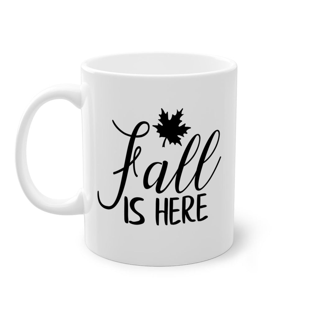 fall is here 107#- fall-Mug / Coffee Cup