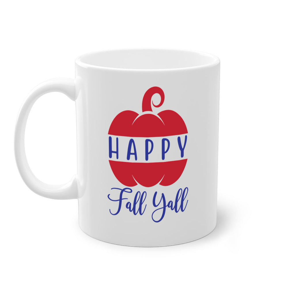 happy fall yall 232#- fall-Mug / Coffee Cup