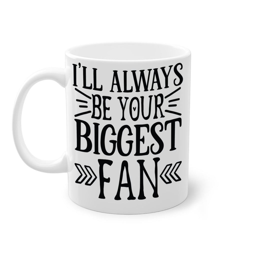 ill always be your biggest fan 1019#- tennis-Mug / Coffee Cup