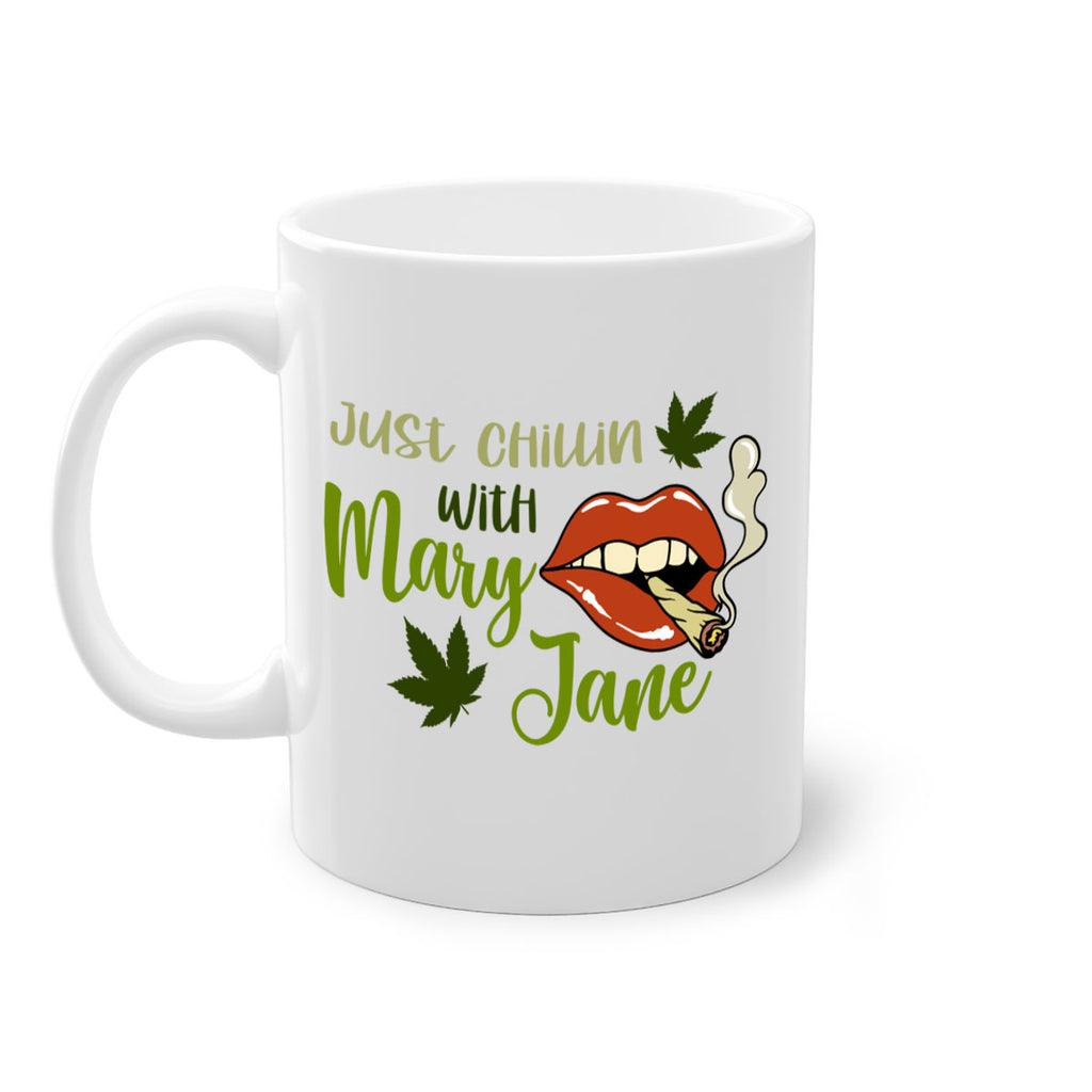 just chillin with mary jane 167#- marijuana-Mug / Coffee Cup