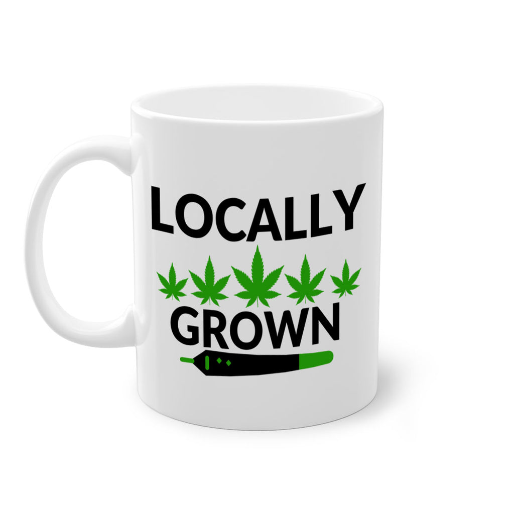 locally grown weed 185#- marijuana-Mug / Coffee Cup