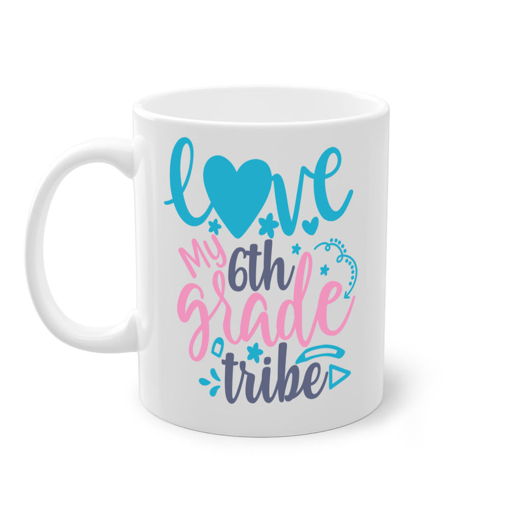 love my 6th grade tribe 3#- 6th grade-Mug / Coffee Cup