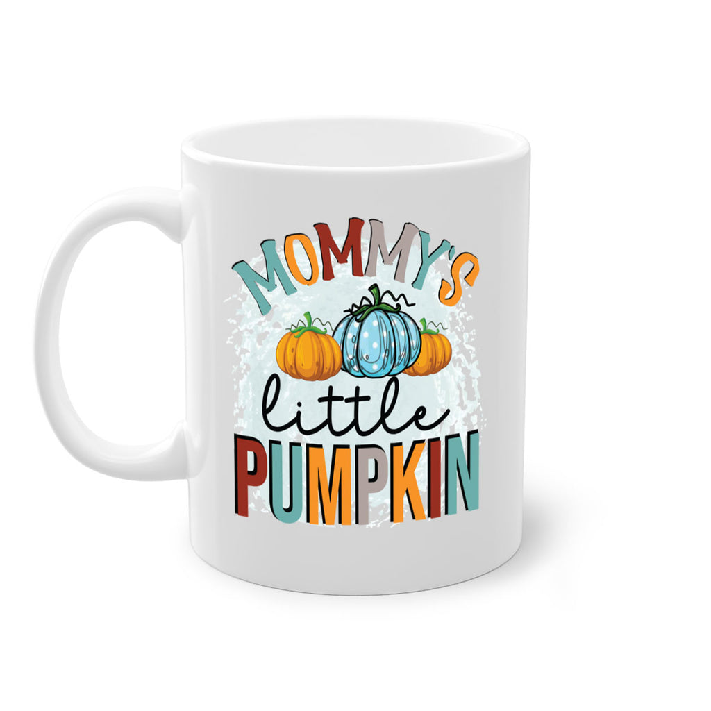 mommy s little pumpkin 426#- fall-Mug / Coffee Cup