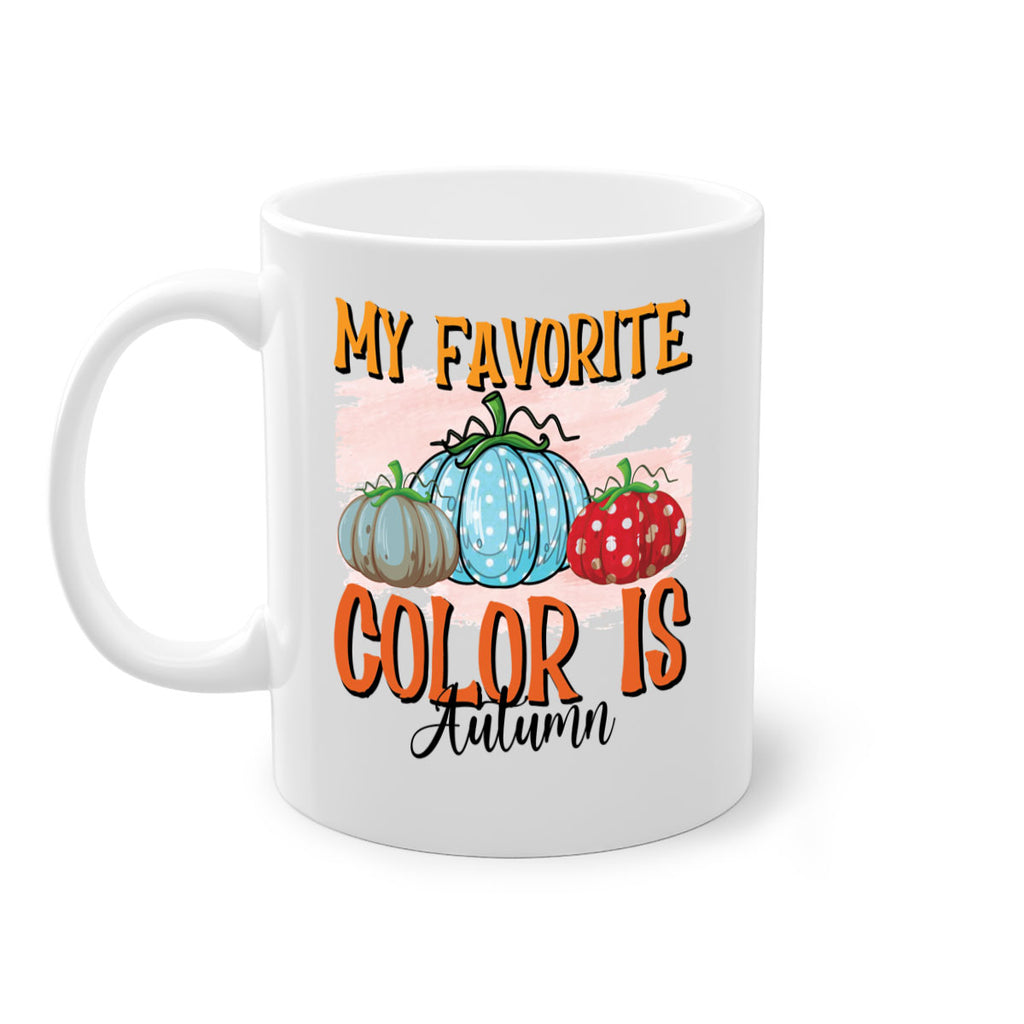 my favorite color is autumn 436#- fall-Mug / Coffee Cup