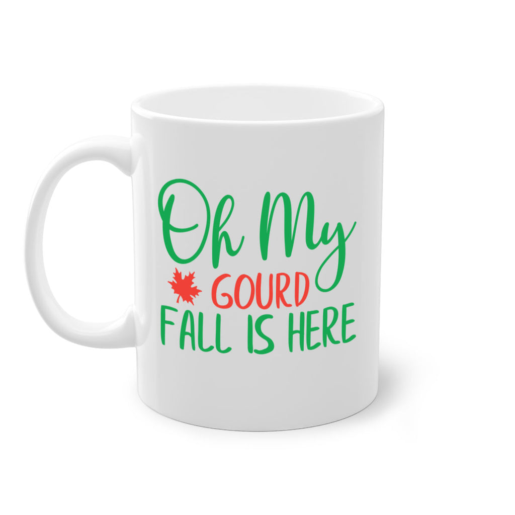 oh my gourd fall is here 454#- fall-Mug / Coffee Cup